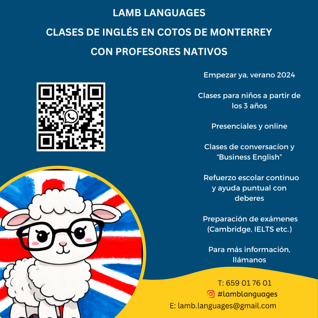 “Promotional flyer for Lamb Languages, offering English classes in February 2024 at the Clases de Inglés en Cotos de Monterrey. The flyer features a central cartoon image of a white lamb with blue glasses and red cheeks against a yellow background. Surrounding the lamb are details in Spanish about native English-speaking teachers, conversation clubs, preparation for certifications, and classes available for primary, secondary, and high school levels. Contact information is provided through a QR code on the top left corner, an Instagram handle @LambLanguages at the bottom left corner, and an email address: lamb.languages@gmail.com at the bottom right corner.”